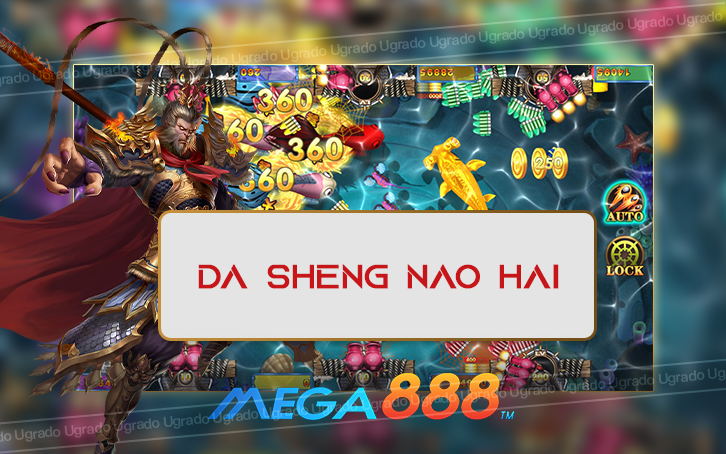 mega888:da sheng nao hai