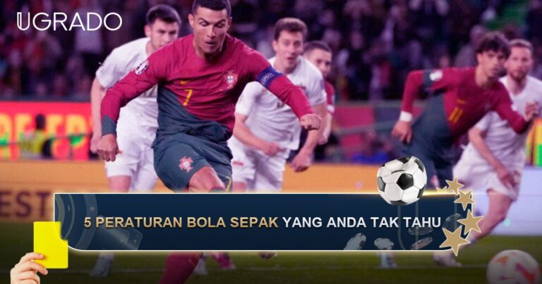 5 Peraturan Bola Sepak yang Mungkin Anda Tidak Tahu