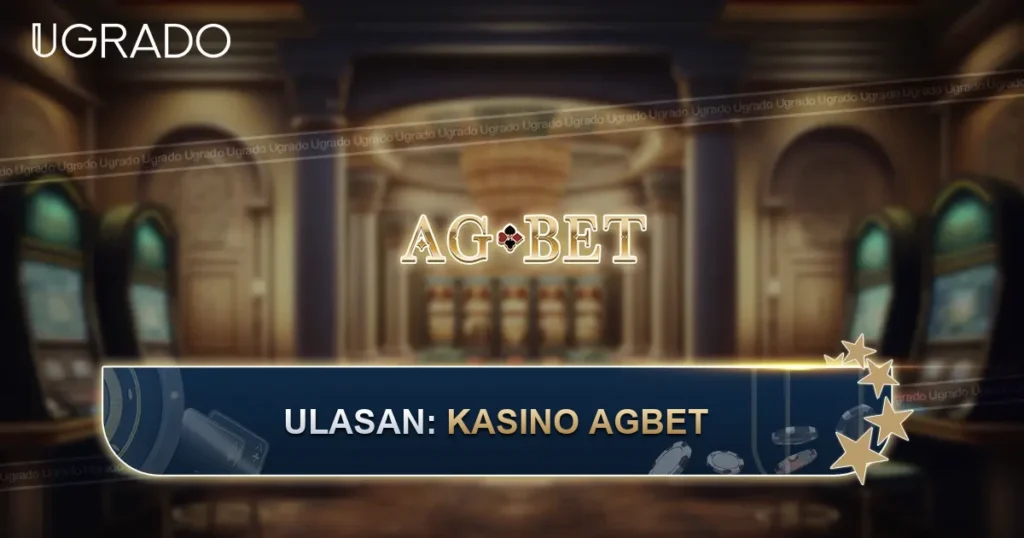 Ulasan Kasino Online AGBET: Permainan, Sokongan dan Kaedah Pembayaran