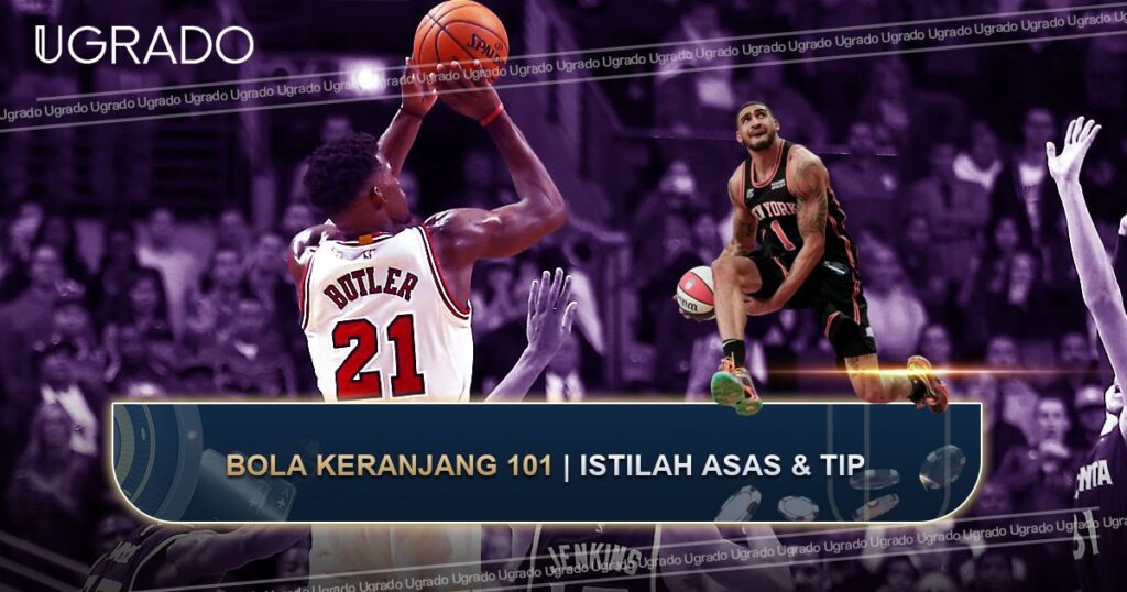 Panduan Pertaruhan Bola Keranjang: Peraturan, Istilah dan Tip