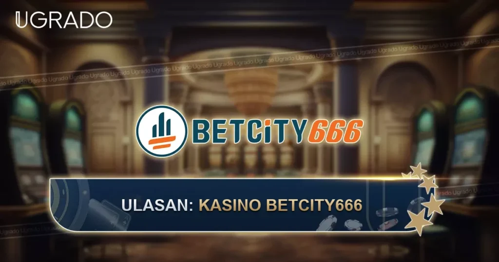 Ulasan Betcity666 Casino: Permainan, Sokongan dan Pembayaran