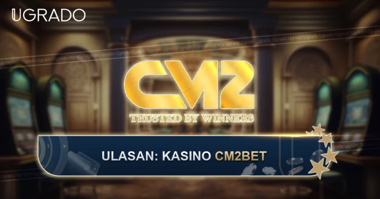 Ulasan Kasino CM2BET: Permainan, Bonus dan Kaedah Pembayaran