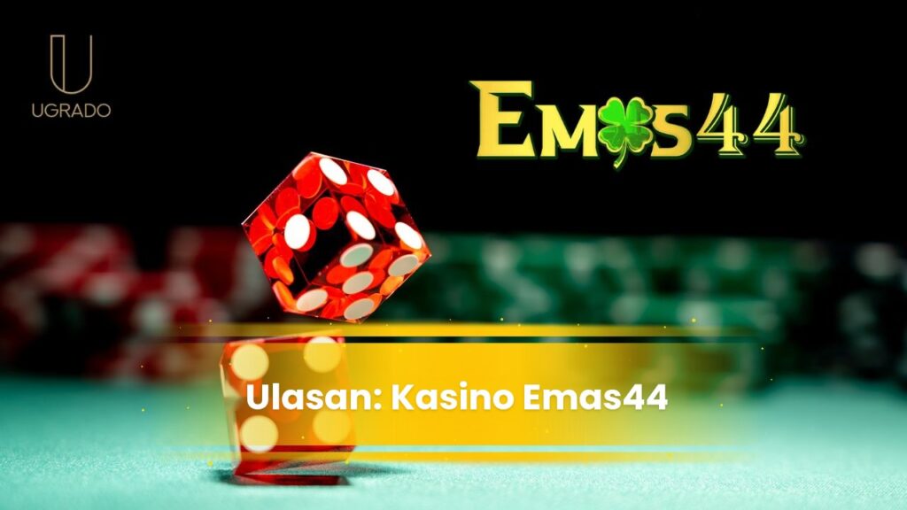 Ulasan Emas44: Permainan, Bonus dan Kaedah Pembayaran