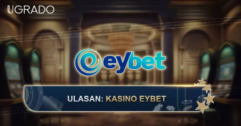 Ulasan Eybet: Permainan, Pembayaran dan Had Deposit