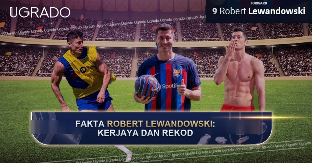 Fakta Robert Lewandowski: Kerjaya, Rekod dan Keluarga