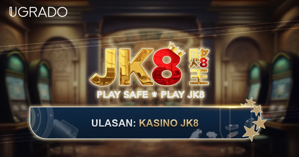 Ulasan JK8 Casino Malaysia: Bonus, Permainan, Pembayaran