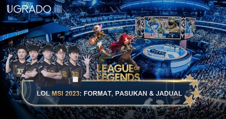LoL MSI 2023: Format, Pasukan dan Jadual Diterangkan