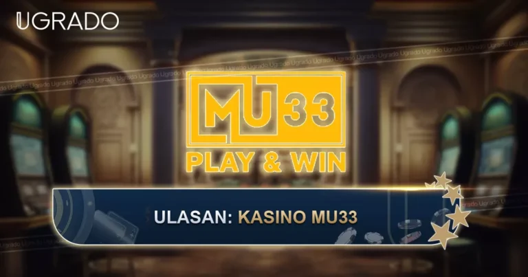 Ulasan MU33 Casino: Tiada Lesen Dipaparkan, Permainan dan Bayaran