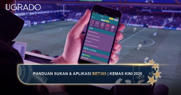 Ulasan Bet365: Pasaran Sukan, Pertaruhan Langsung dan Cara Pasang App