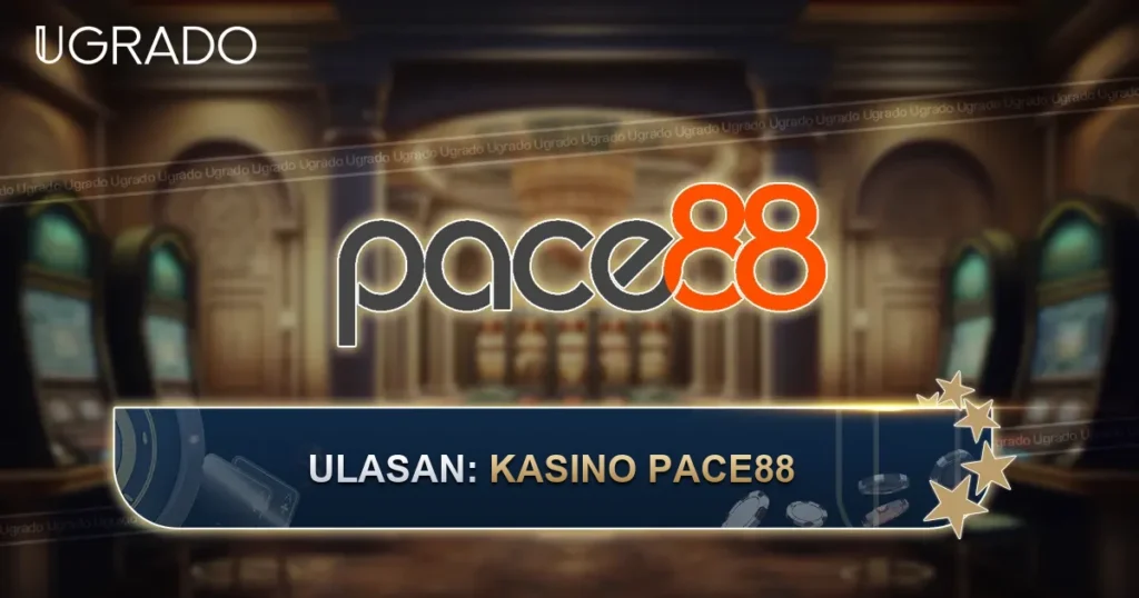 Ulasan PACE88 Casino: Permainan, Pembayaran, Kebaikan dan Keburukan