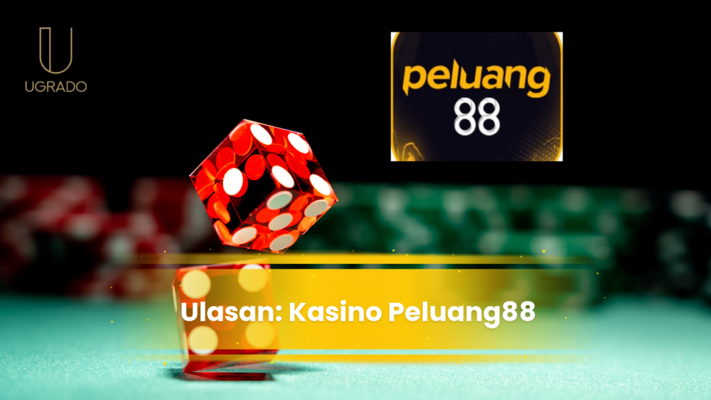Ulasan Kasino Peluang88 Malaysia: Permainan, Bonus dan Kasino Langsung