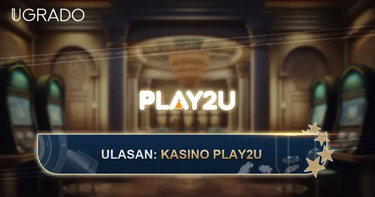 Ulasan Play2u Malaysia: Permainan, Bayaran dan Sokongan