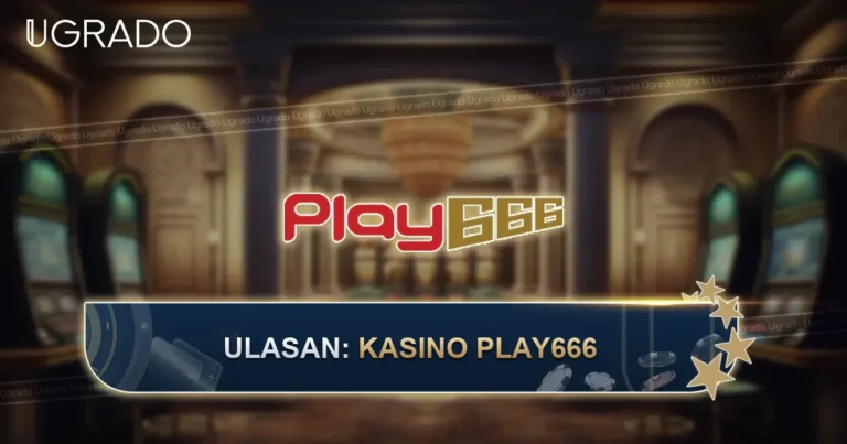 Ulasan Play666 Casino: Bonus dan Pembayaran