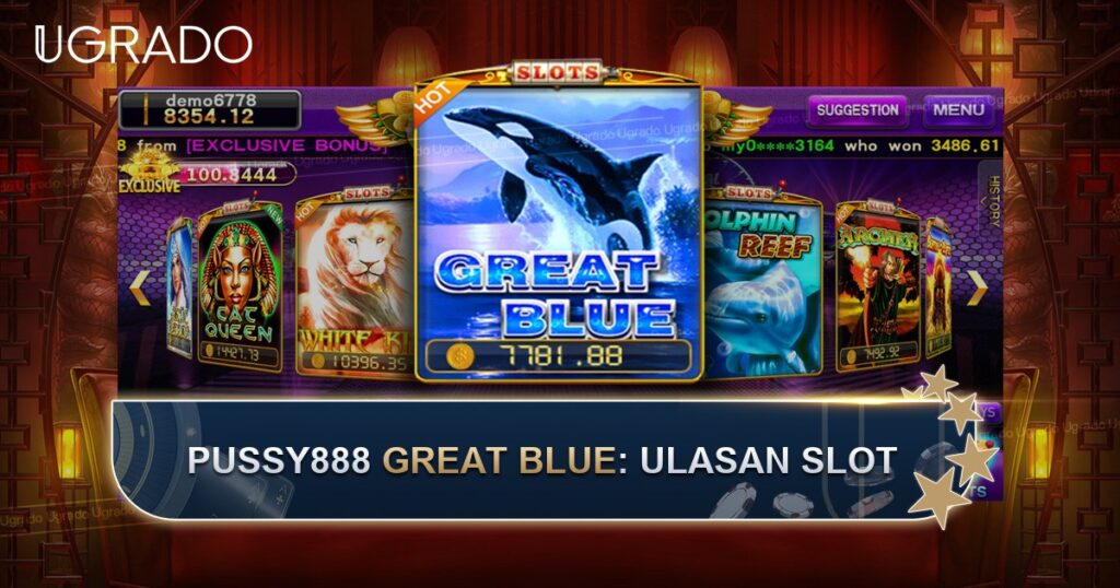 Ulasan Slot Pussy888 Great Blue: 25 Garisan Bayaran dan Bonus