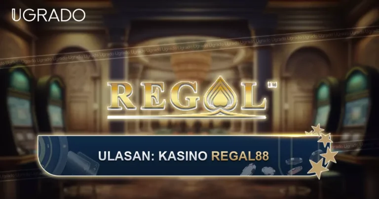 Ulasan Kasino Online Regal88: Permainan, Pembayaran dan Sokongan