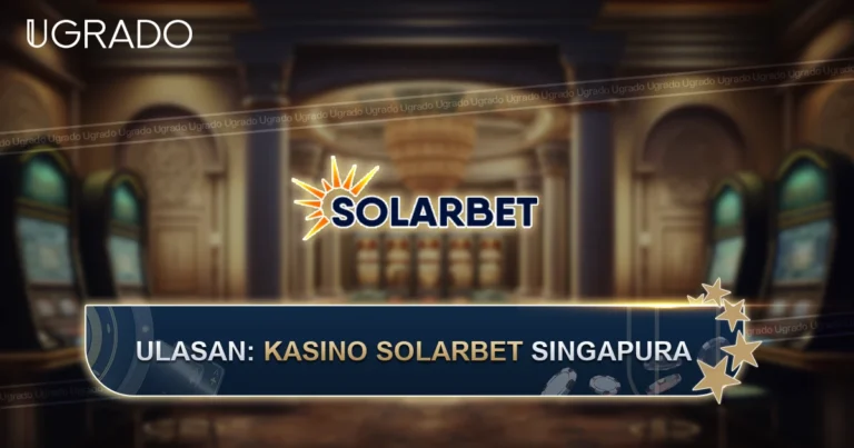 Ulasan Kasino Solarbet Singapura: Permainan, Bayaran dan Sokongan