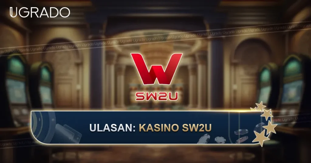 Ulasan Kasino SW2U: Loteri, Permainan dan Kaedah Pembayaran