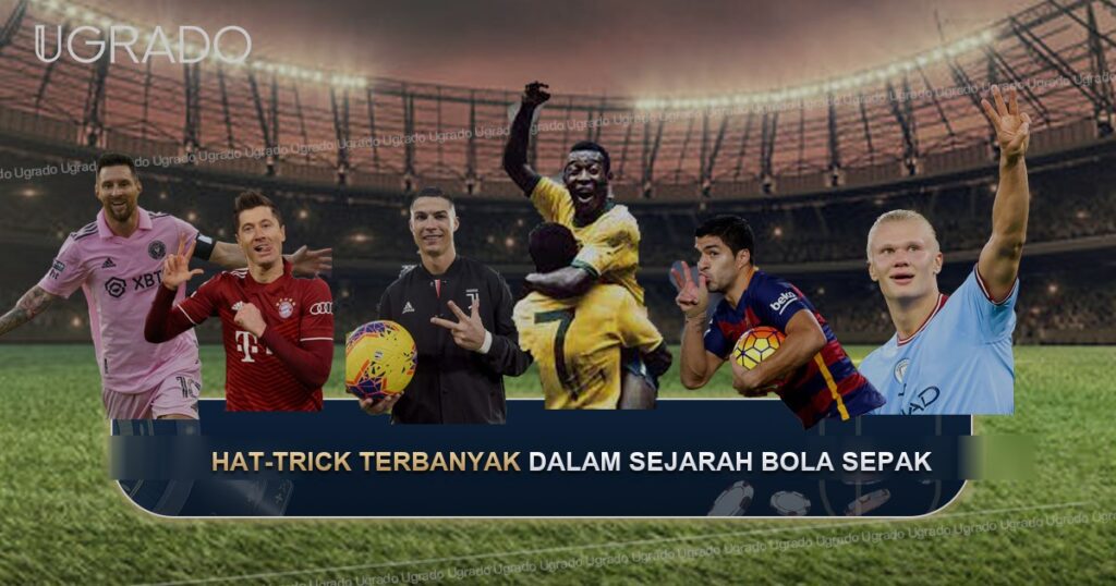 Pemain Bola Sepak dengan Hat-trick Terbanyak: 5 Teratas dan Pelé